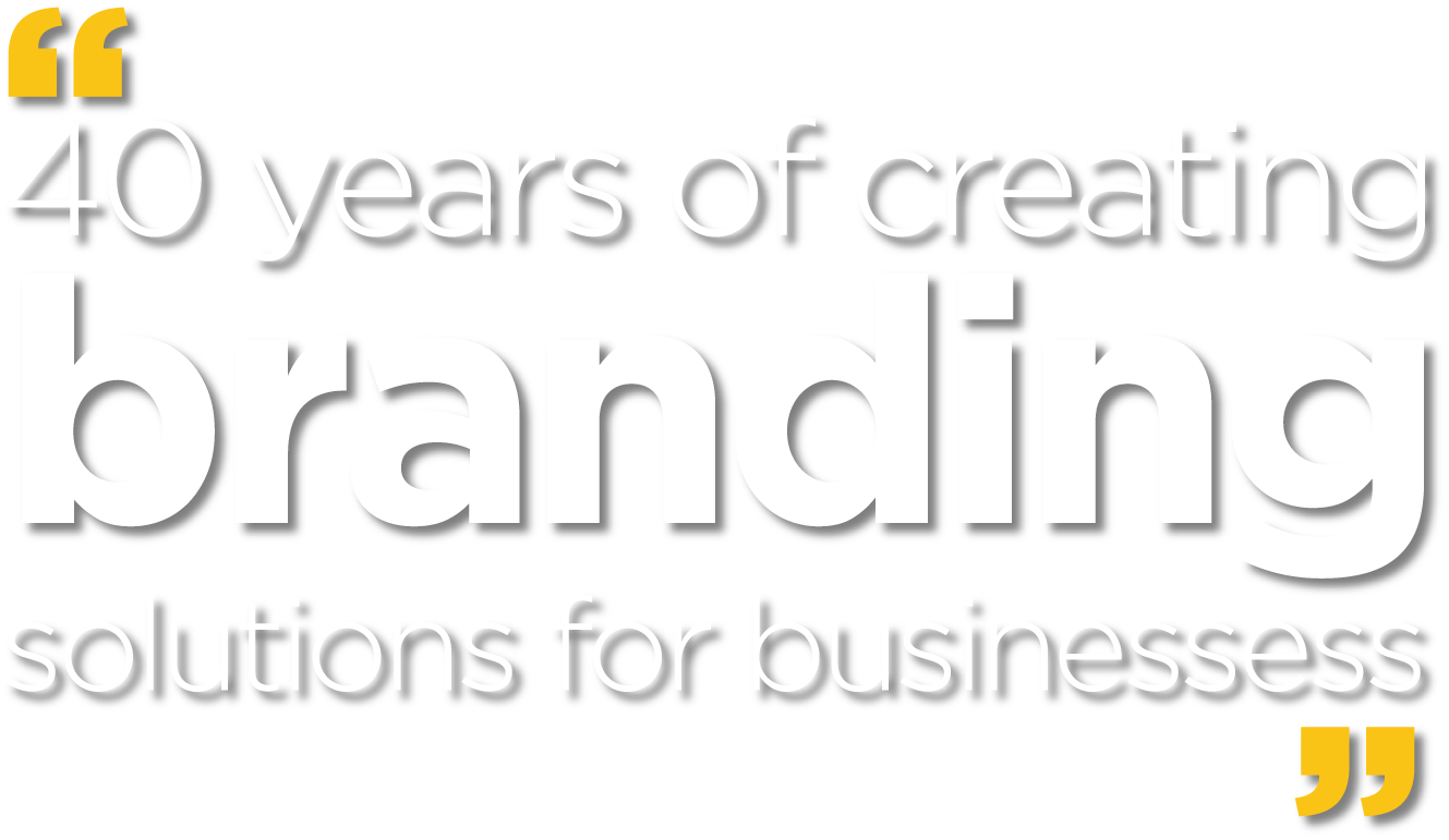 40 years of creating branding solutions for businesses