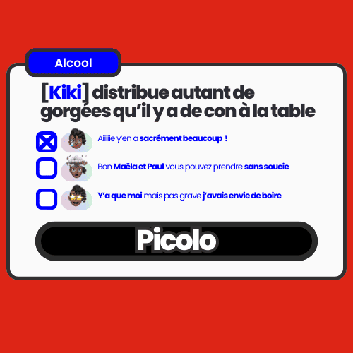 **Picolo** : Application parfaite pour les débuts de soirée, offrant des défis hilarants et personnalisables pour s'amuser entre amis.