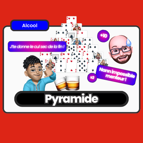 **Pyramide** : Jeu classique pour début de soirée où les participants doivent construire une pyramide de cartes en buvant selon les règles tirées.