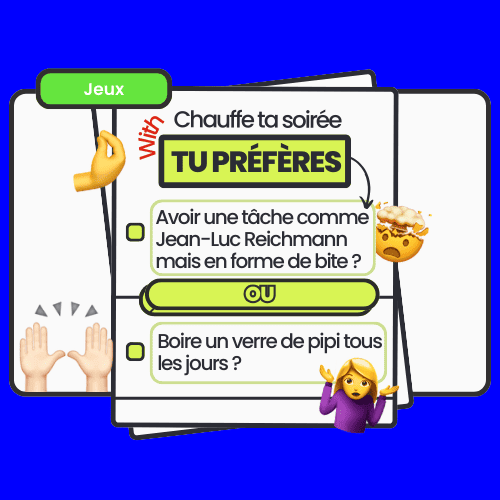 "Tu préfères" : un jeu incontournable de début de soirée pour briser la glace avec des choix hilarants et absurdes.