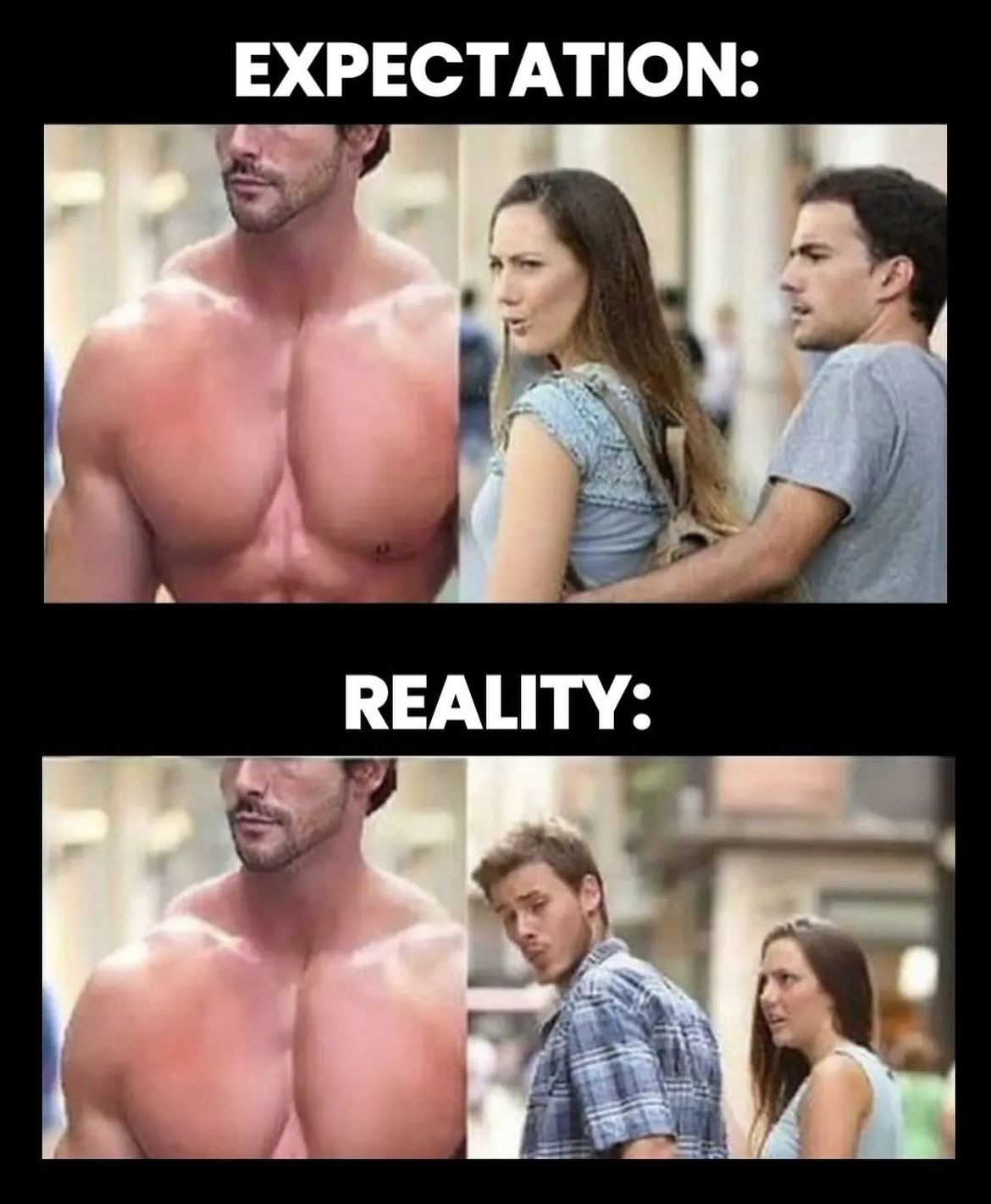 Mème en deux parties avec le titre 'Expectation' en haut montrant une femme regardant un homme musclé, et 'Reality' en bas où c'est un homme ordinaire regardant une femme de manière inversée