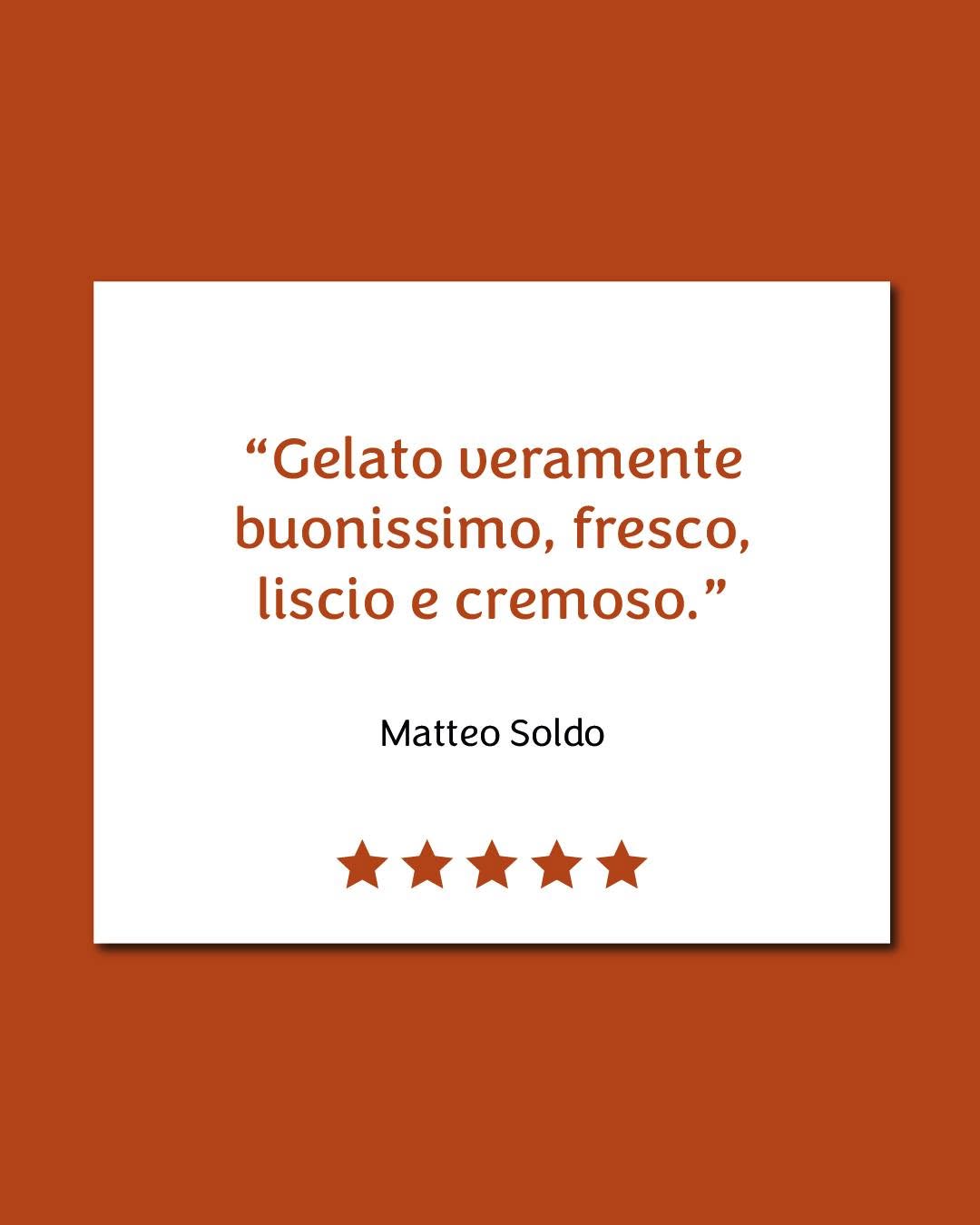 Recensione a 5 stelle di Matteo Soldo: gelato veramente buonissimo, fresco, liscio e cremoso
