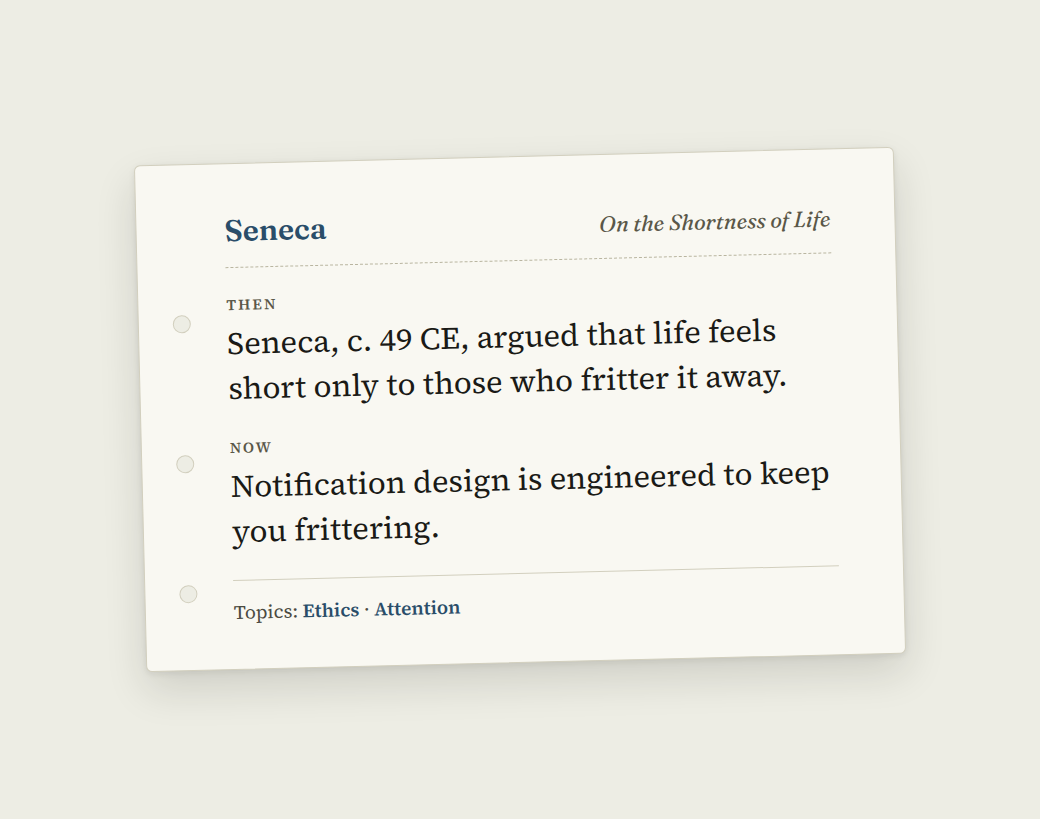 An index card pairing Seneca's argument on the shortness of life with modern notification design