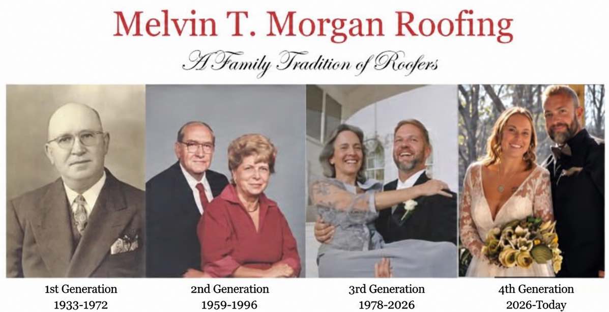 Melvin T. Morgan Roofing — a family tradition of roofers, four generations of the Morgan family from 1933 to today